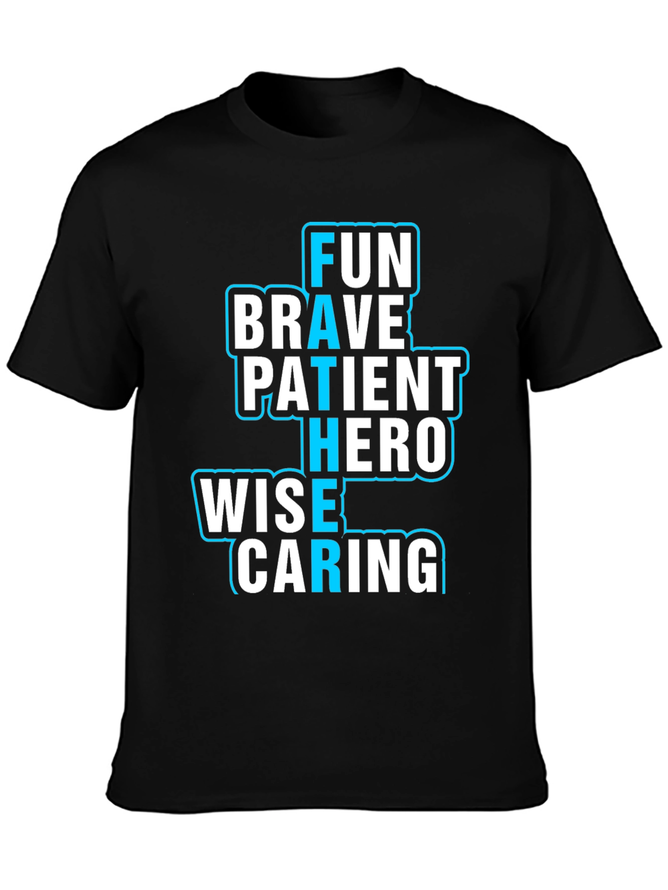 Fun Brave Patient Hero Wise Caring Father T-Shirt