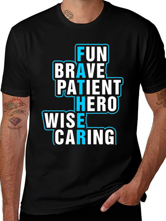 Fun Brave Patient Hero Wise Caring Father T-Shirt