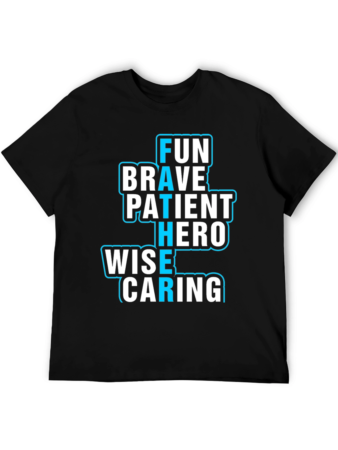 Fun Brave Patient Hero Wise Caring Father T-Shirt