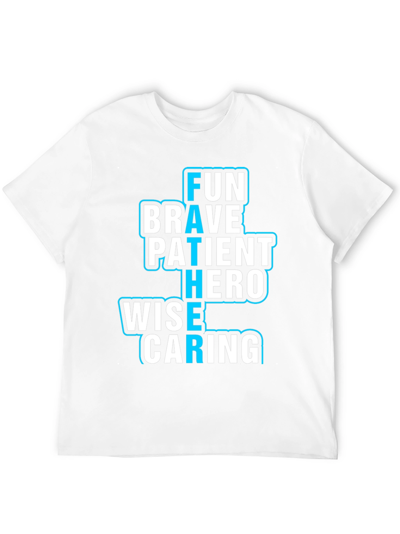 Fun Brave Patient Hero Wise Caring Father T-Shirt