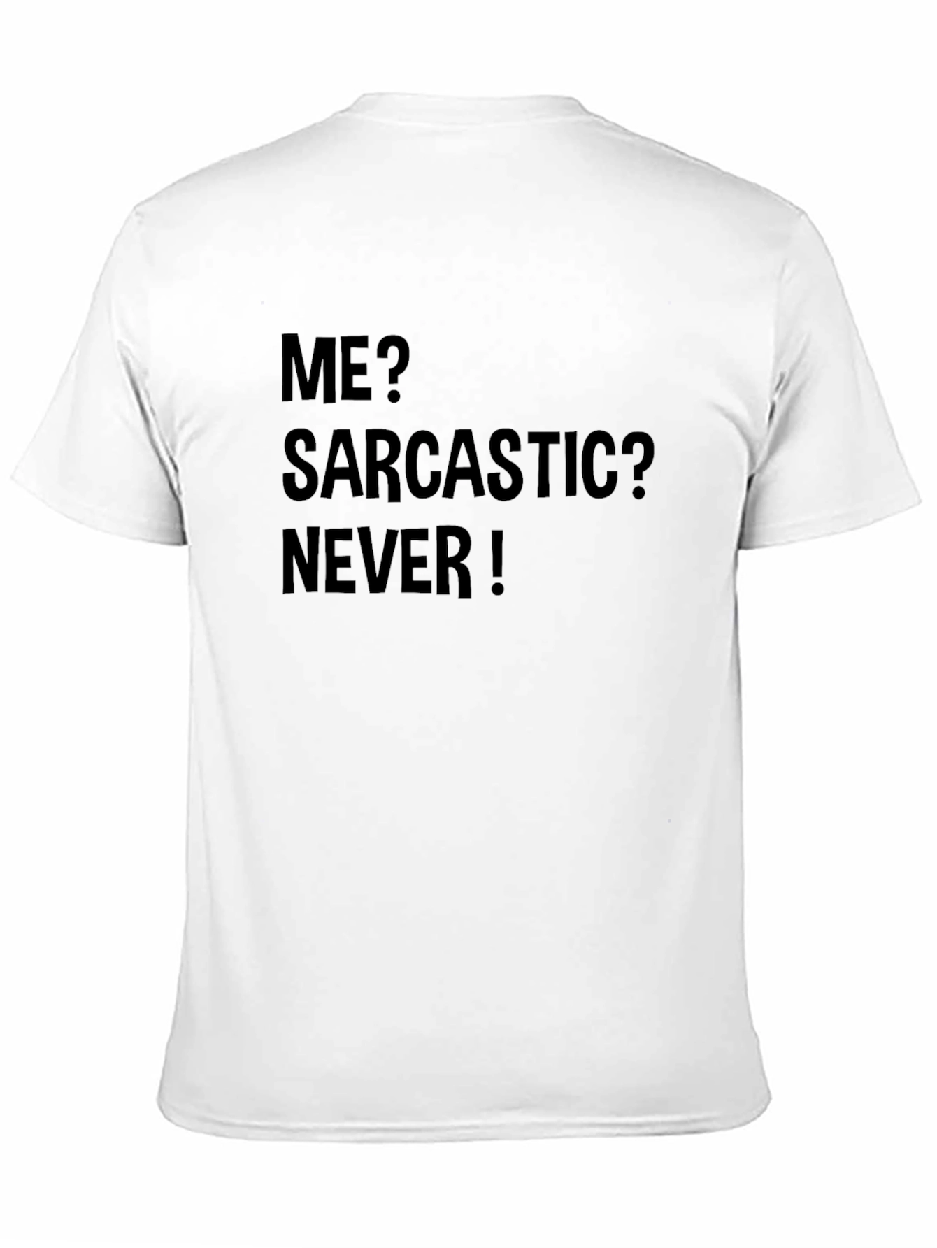 Sarcastic? Never! Black Graphic Tee