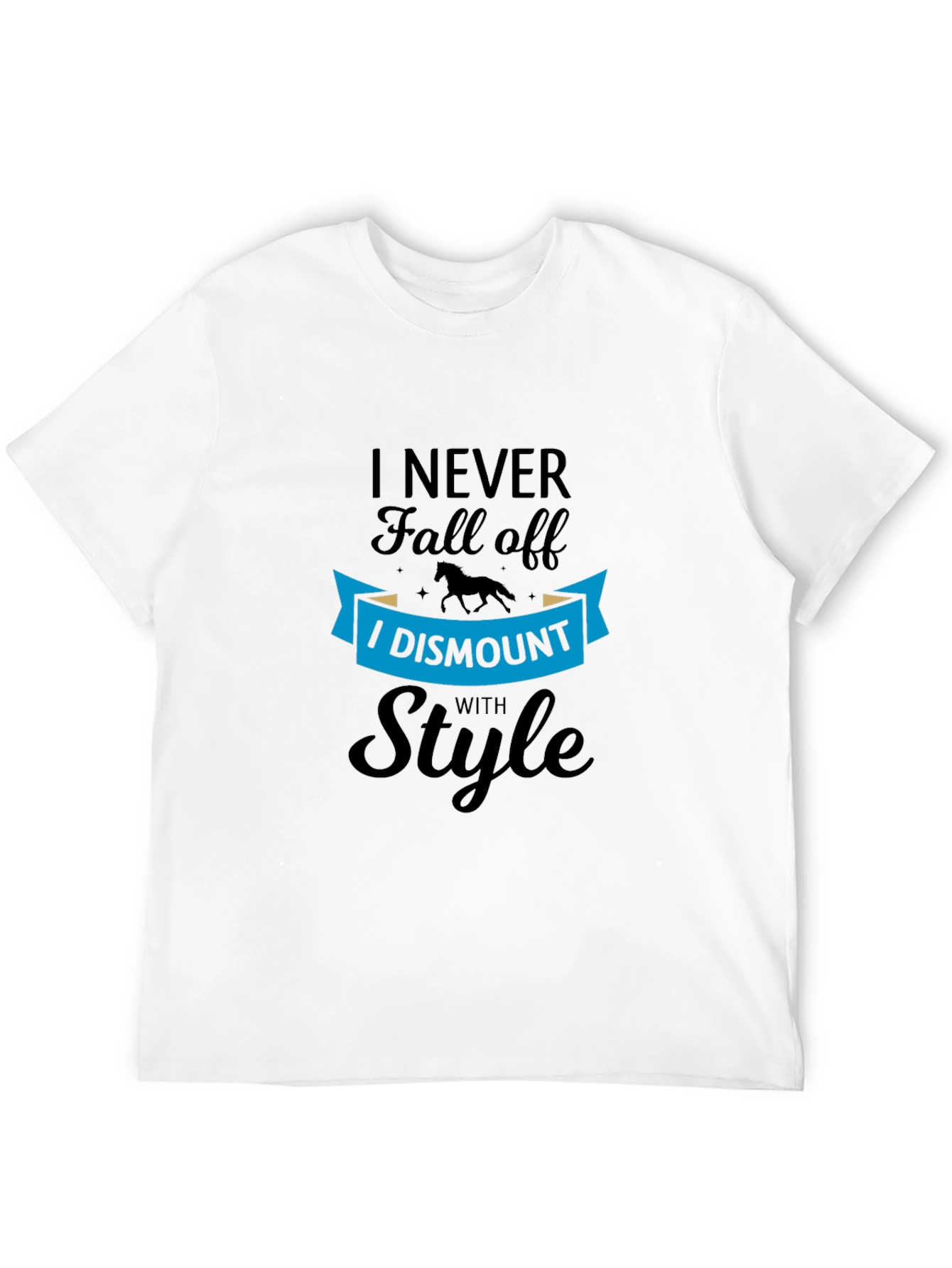 I Dismount with Style Black T-Shirt