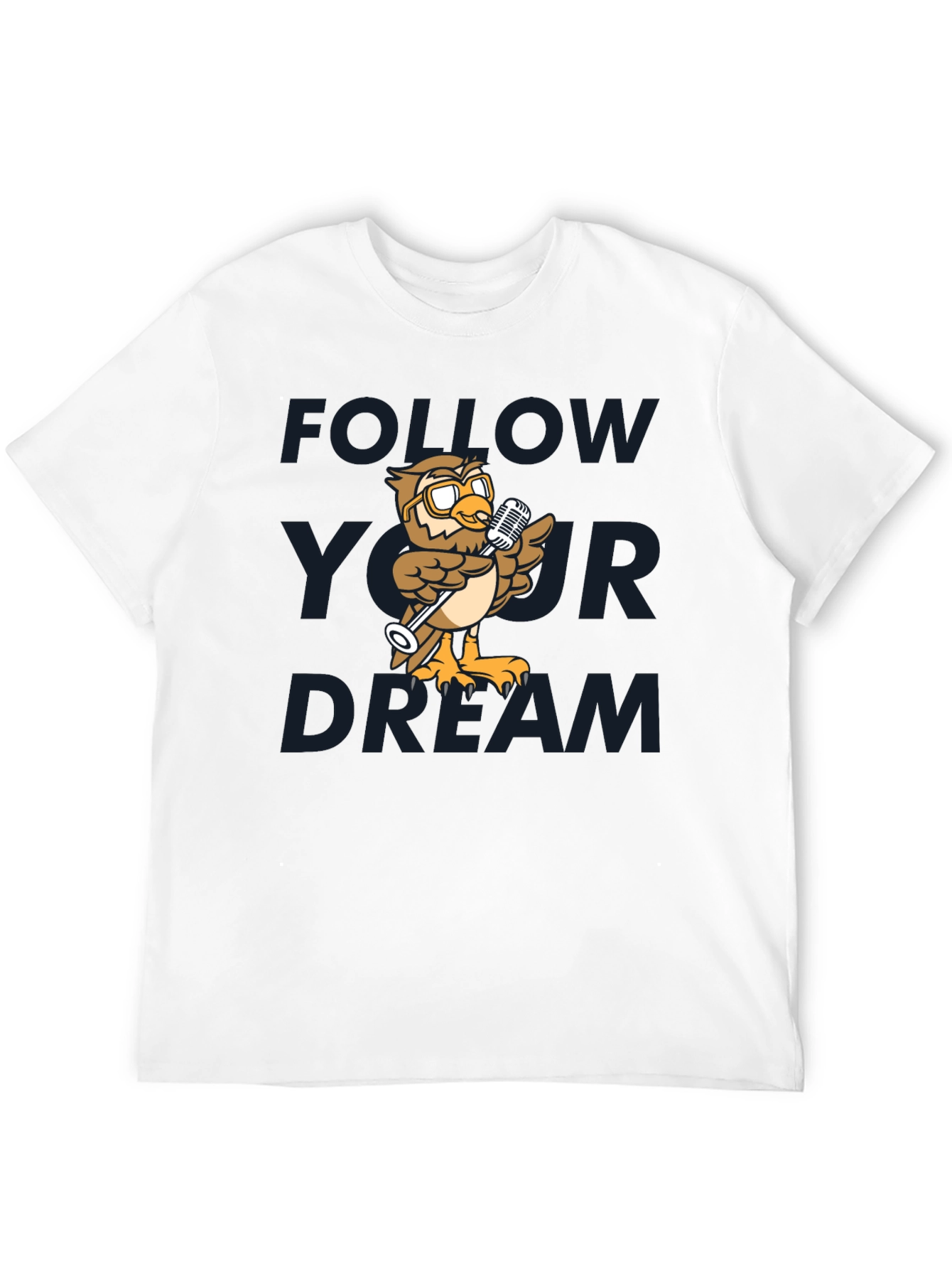 Follow Your Dream Owl T-Shirt