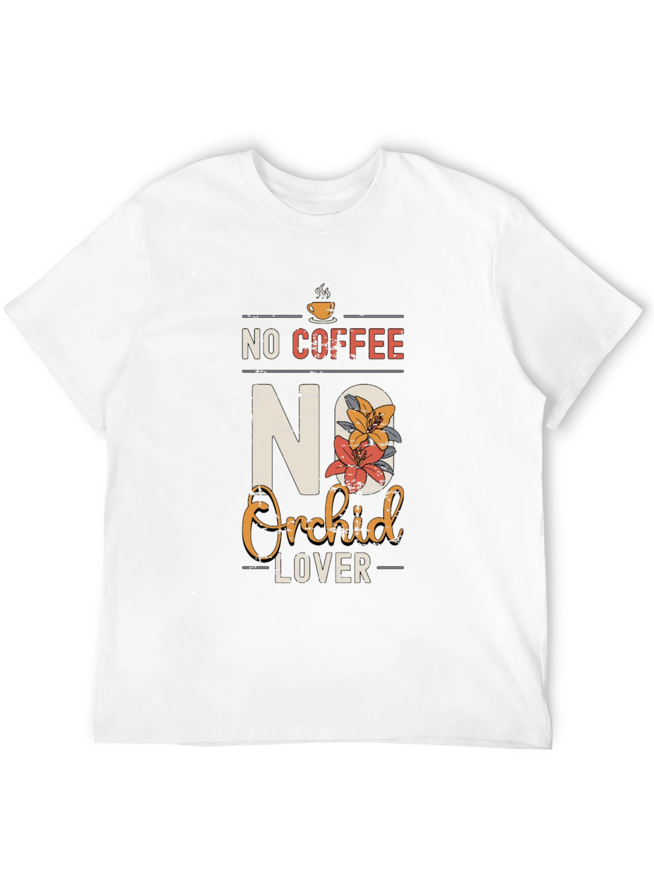 No Coffee No Orchid Lover T-Shirt