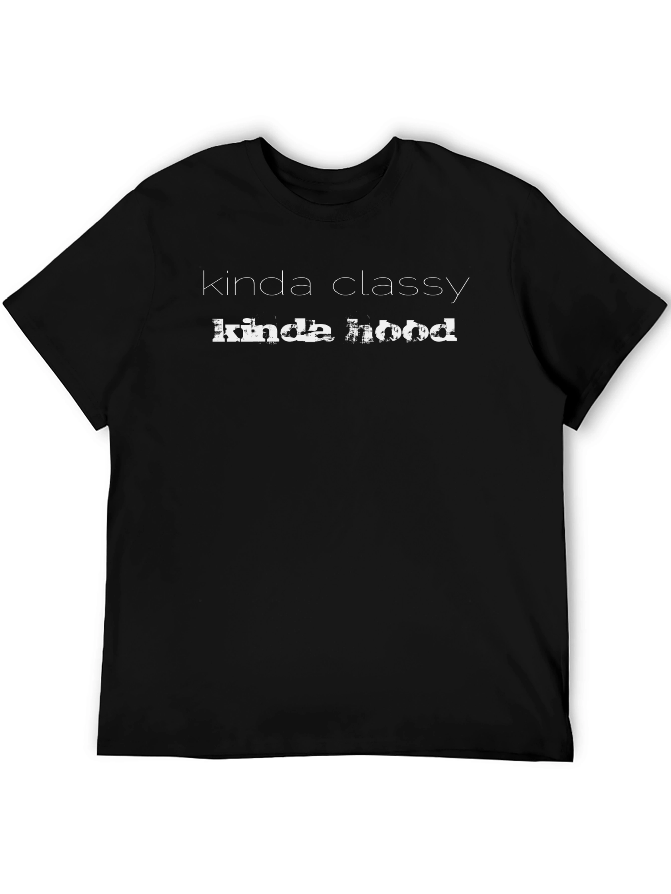 Kinda Classy Kinda Hood T-Shirt - Black