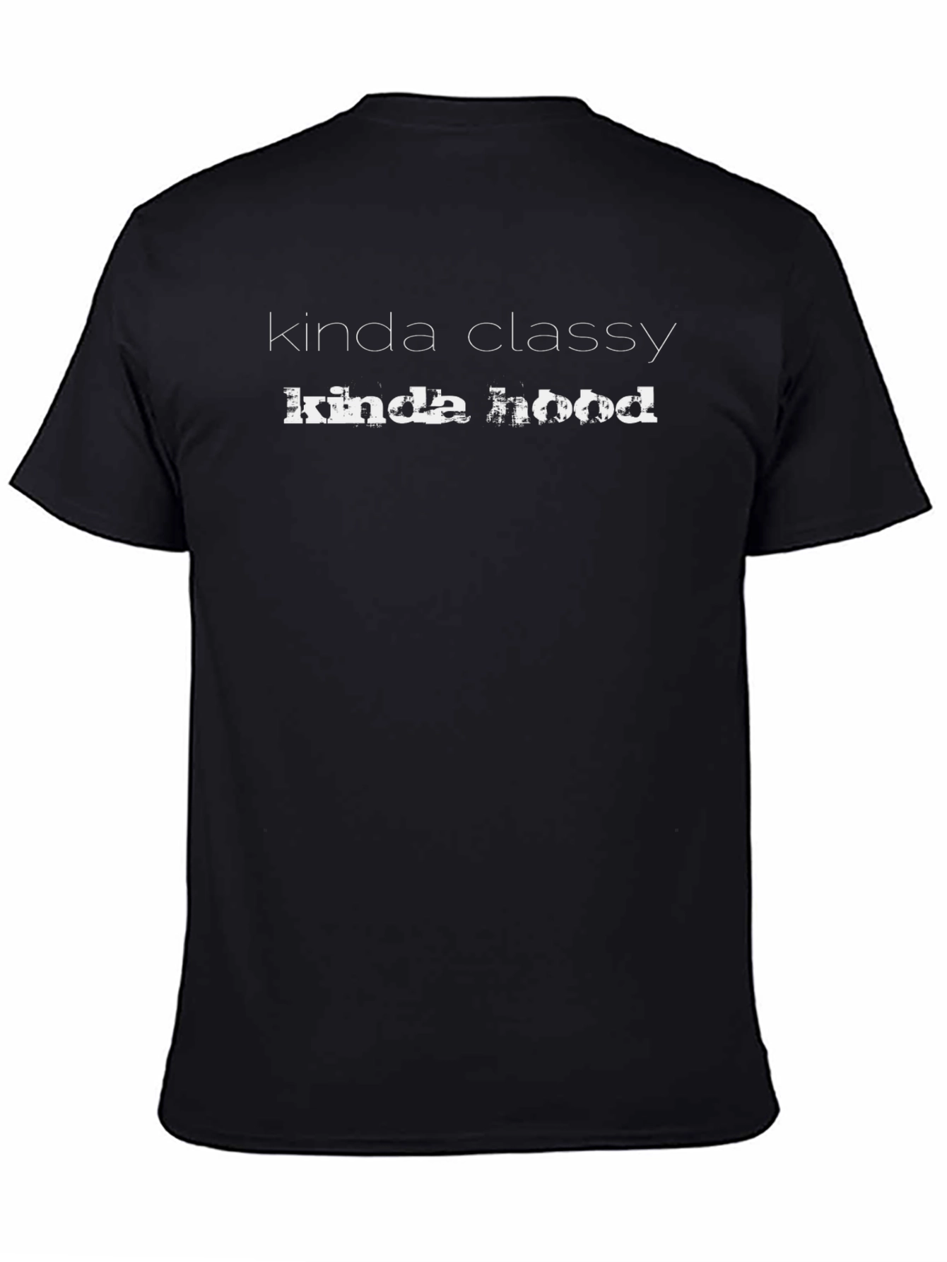 Kinda Classy Kinda Hood T-Shirt - Black