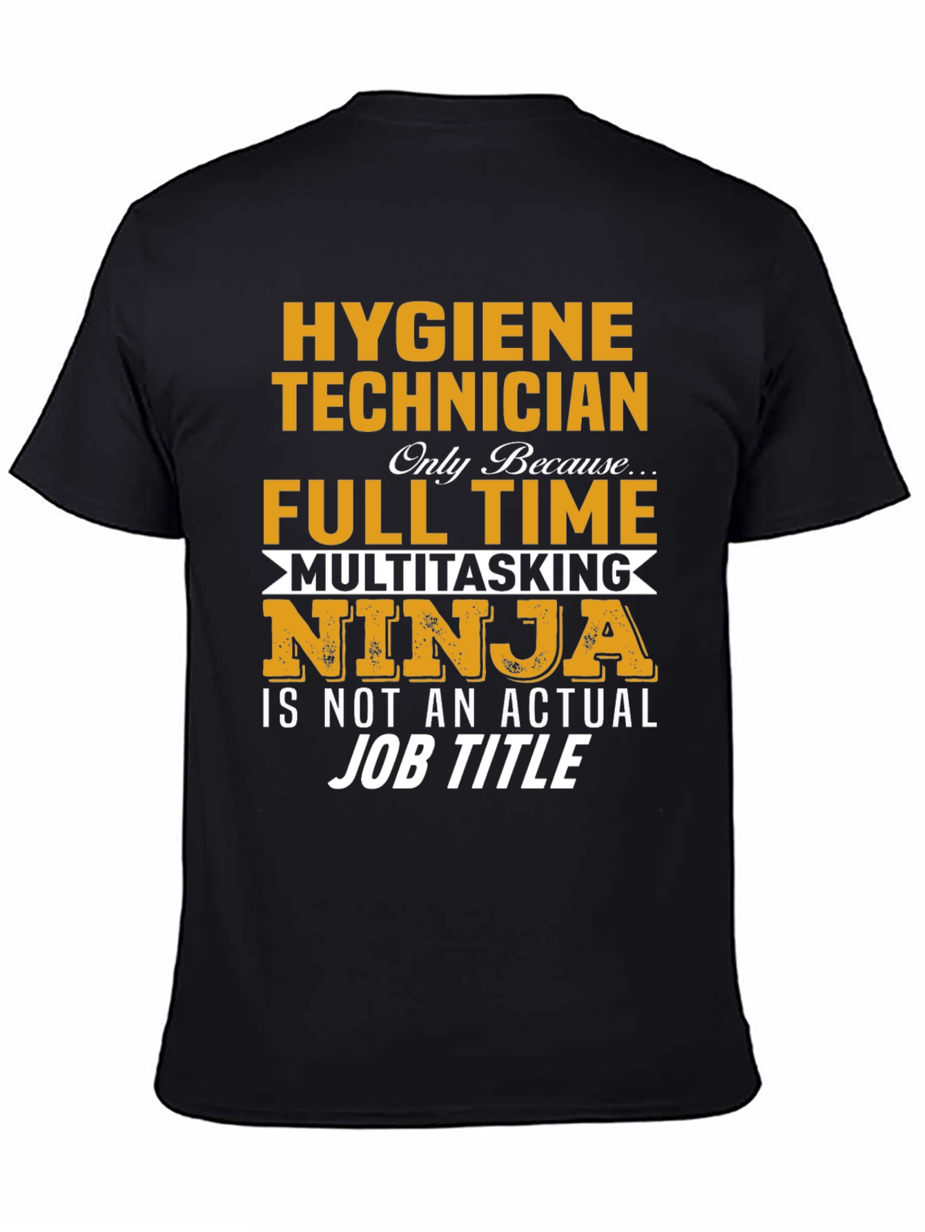 Hygiene Technician Ninja T-Shirt