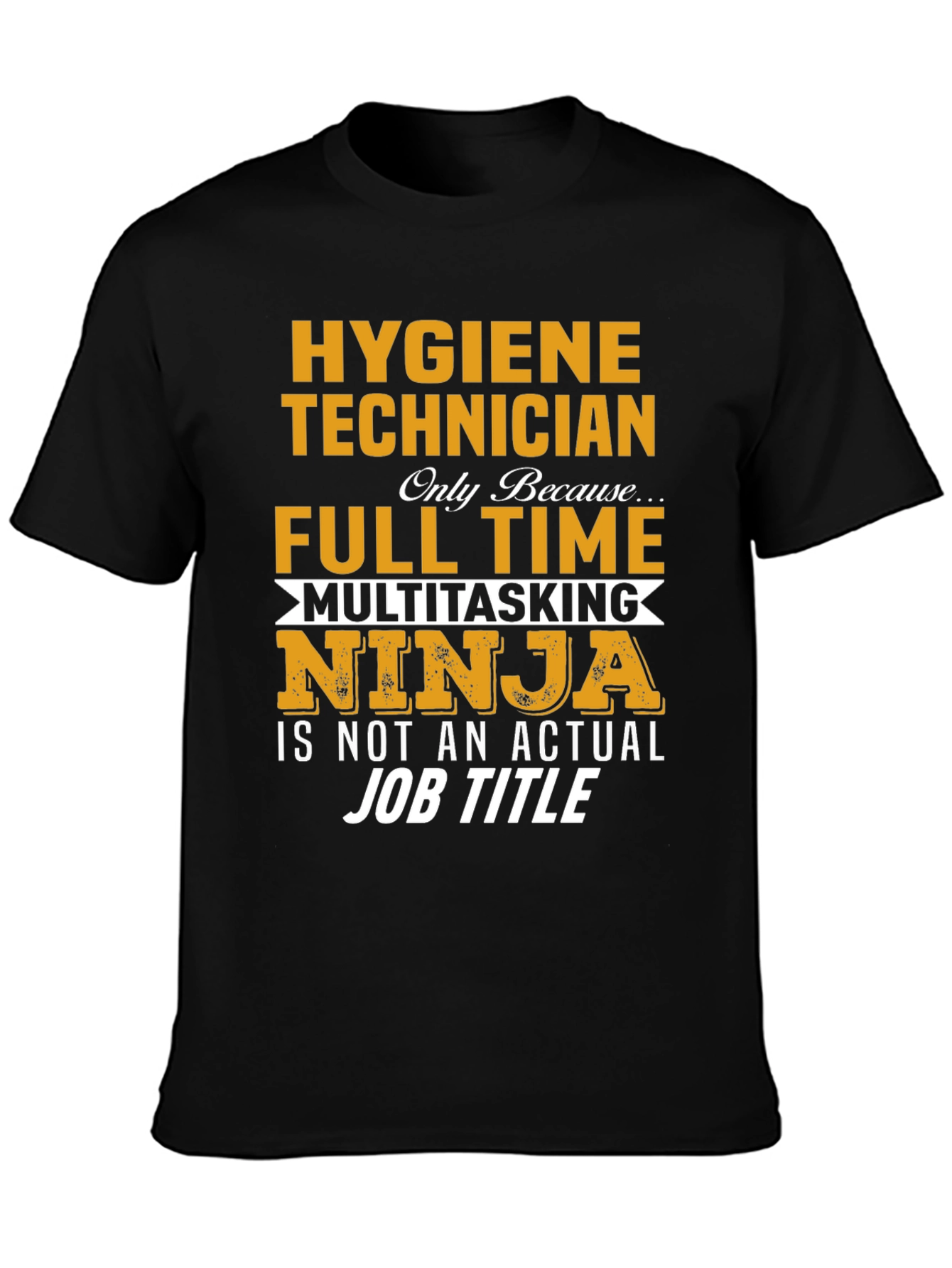 Hygiene Technician Ninja T-Shirt