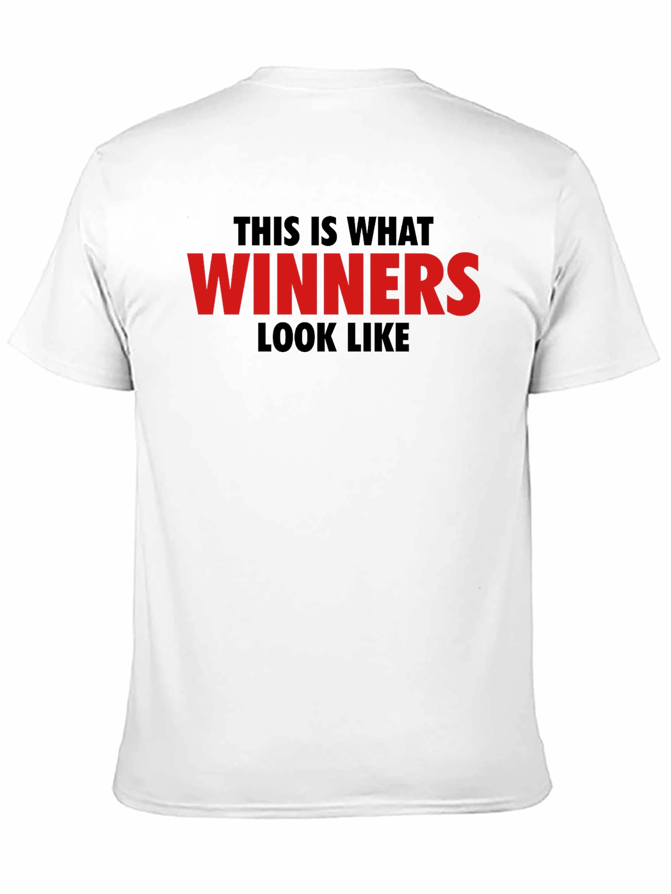 Winners Look Like This Black T-Shirt