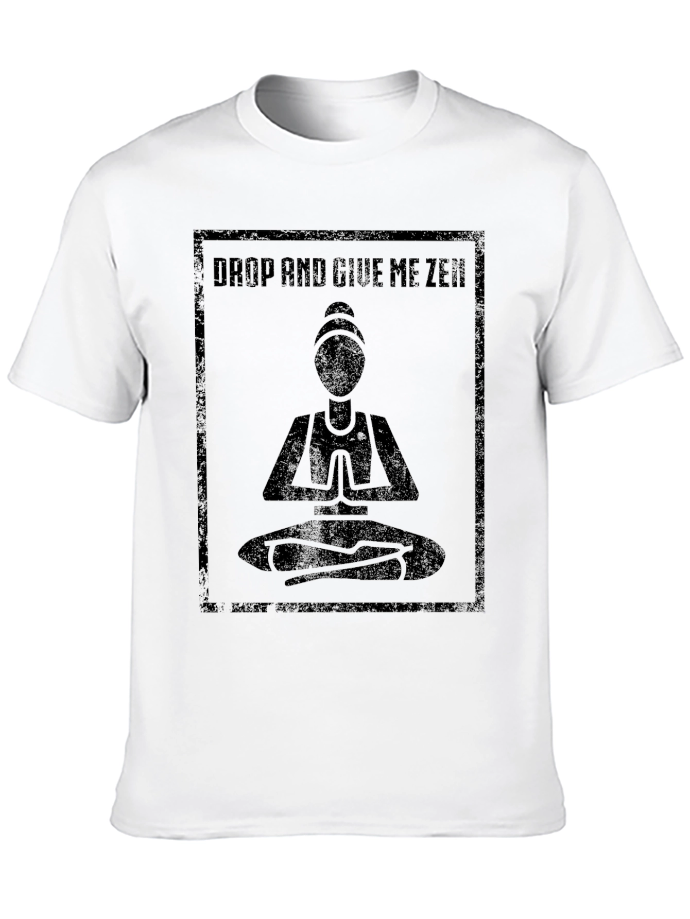Drop and Give Me Zen T-Shirt - Meditation Tee