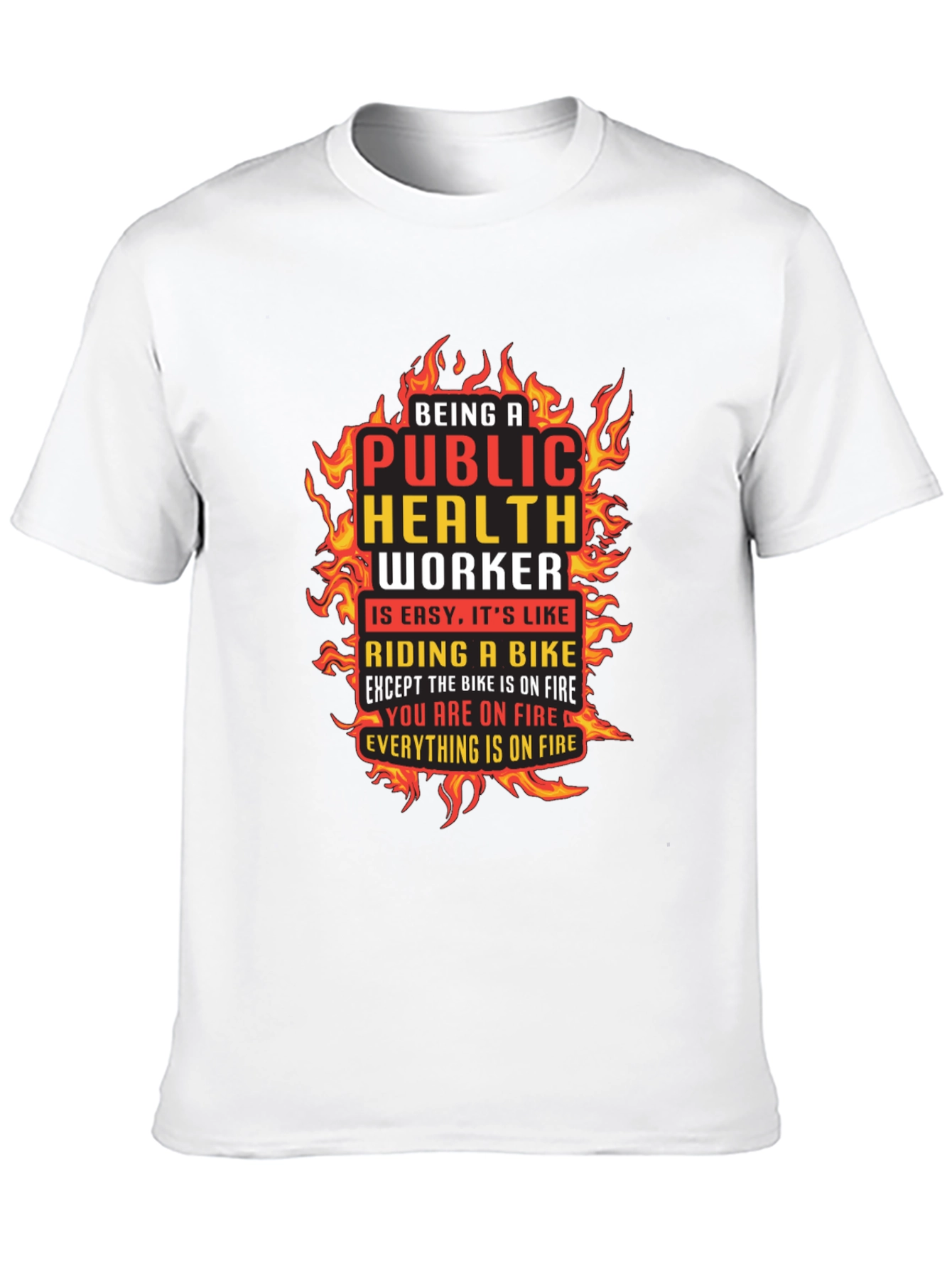 Public Health Worker On Fire Graphic T-Shirt