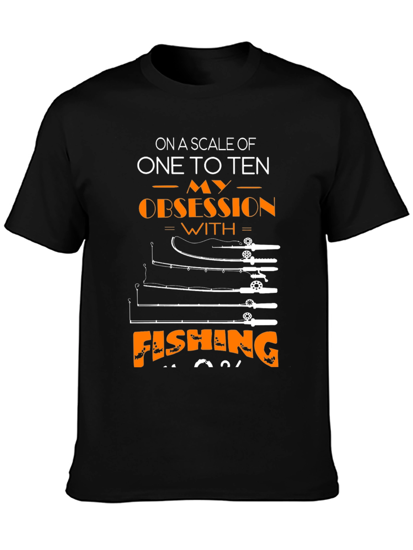 Fishing Obsession T-Shirt - Scale of Ten!
