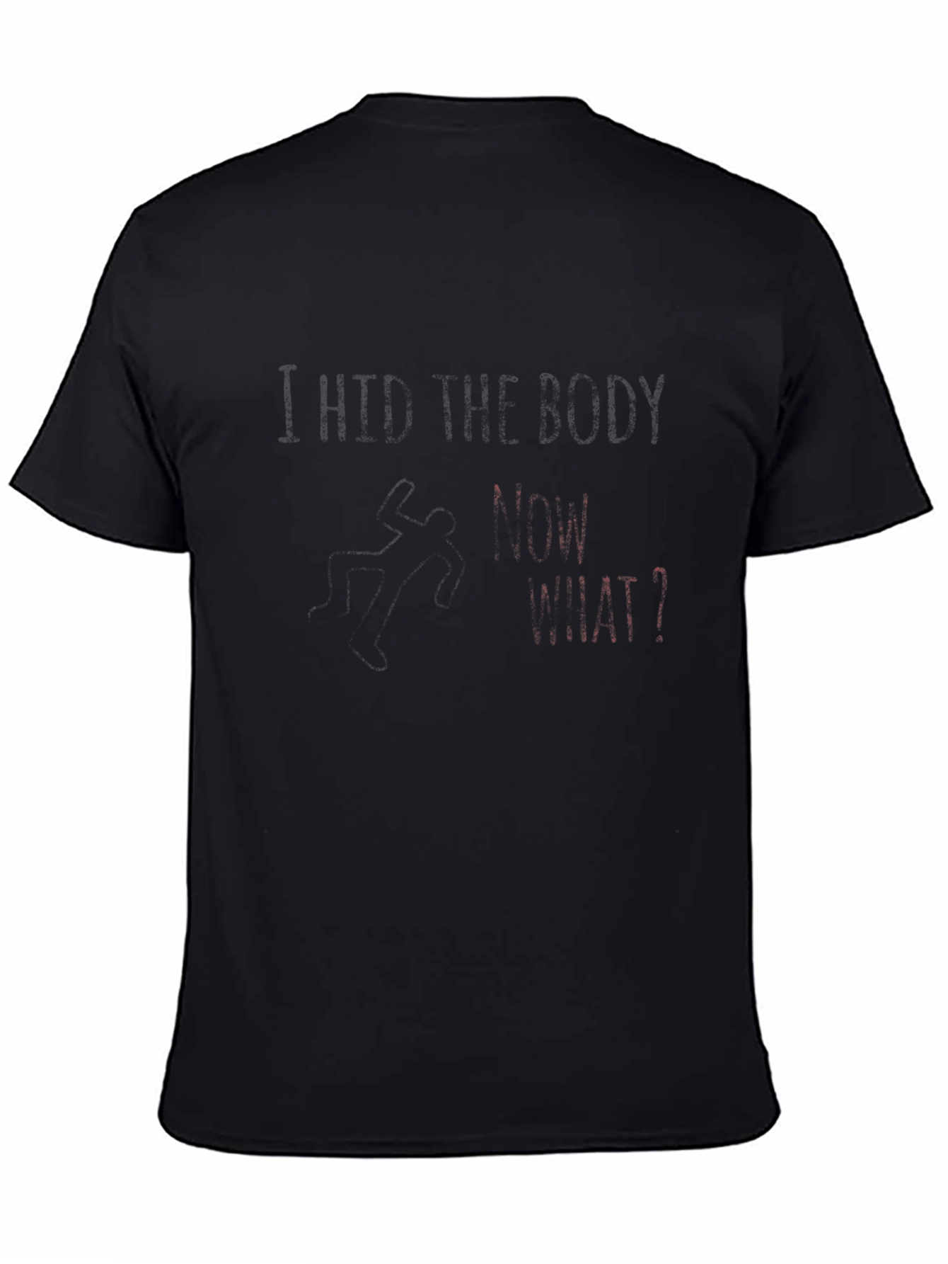 I Hid The Body T-Shirt