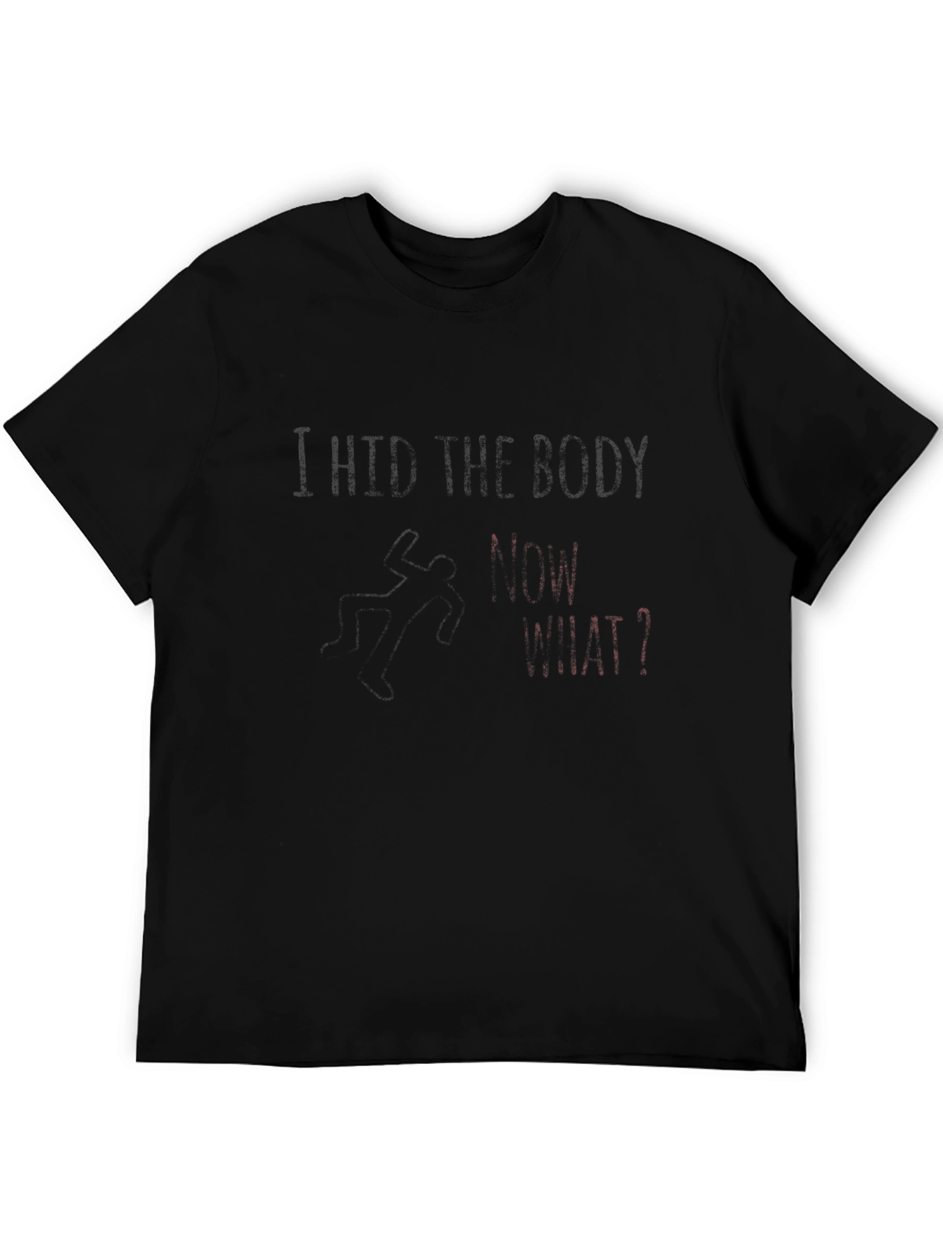 I Hid The Body T-Shirt