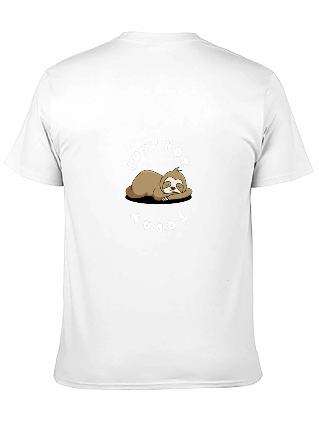 Lazy Sloth Graphic Tee - Just Not Today T-Shirt