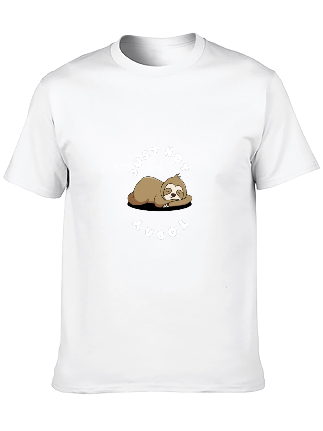 Lazy Sloth Graphic Tee - Just Not Today T-Shirt