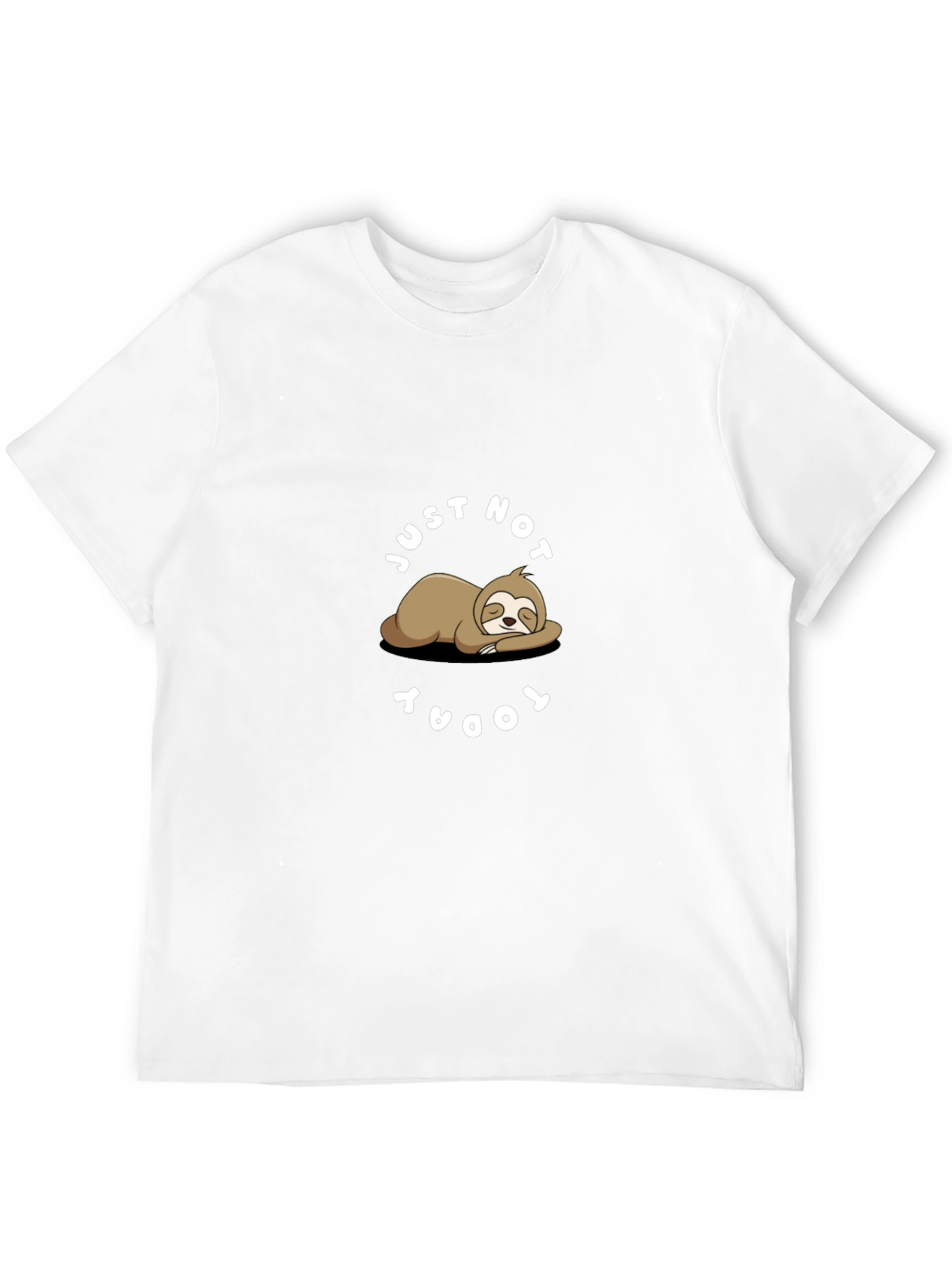 Lazy Sloth Graphic Tee - Just Not Today T-Shirt