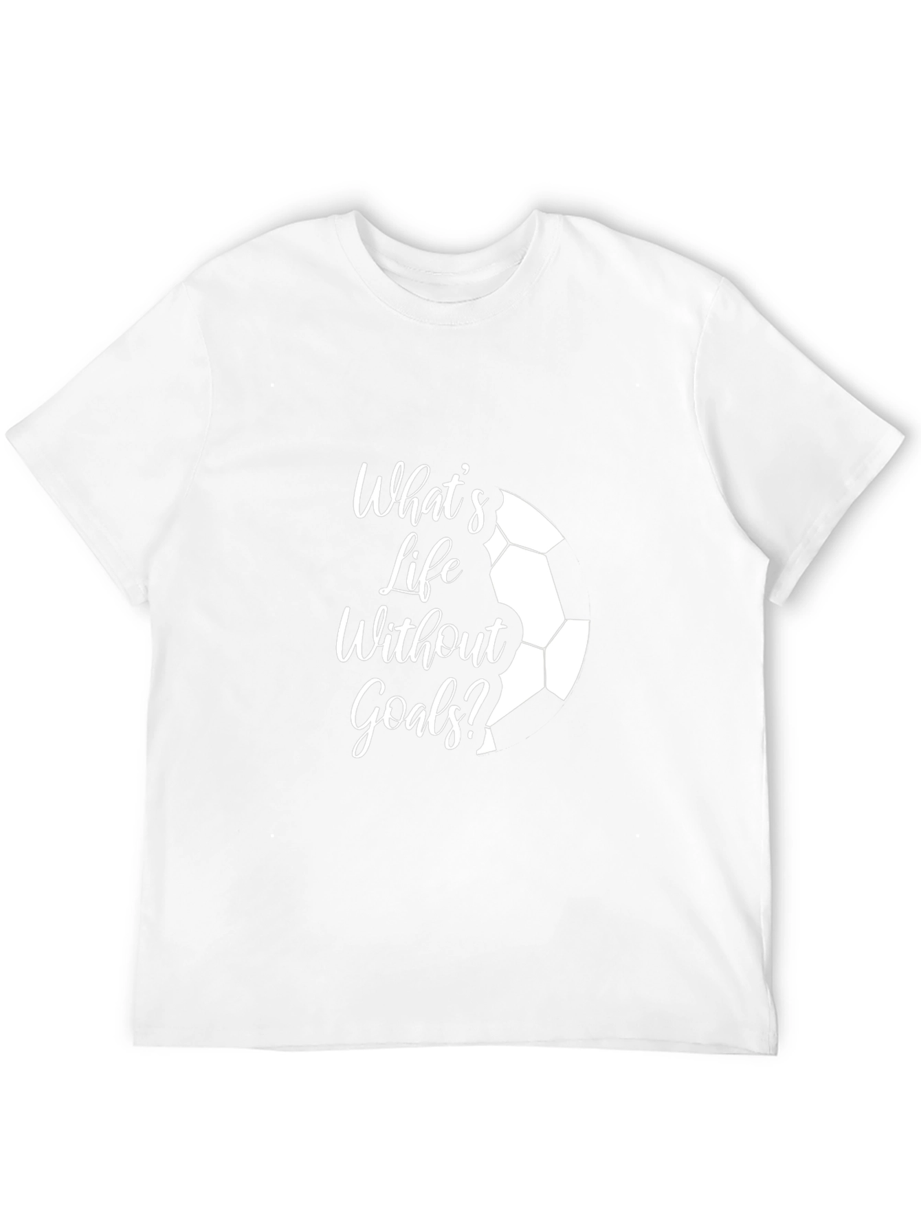Whats Life Without Goals? Black T-Shirt
