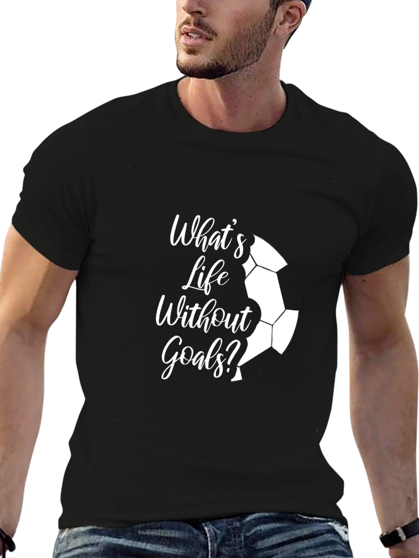 Whats Life Without Goals? Black T-Shirt