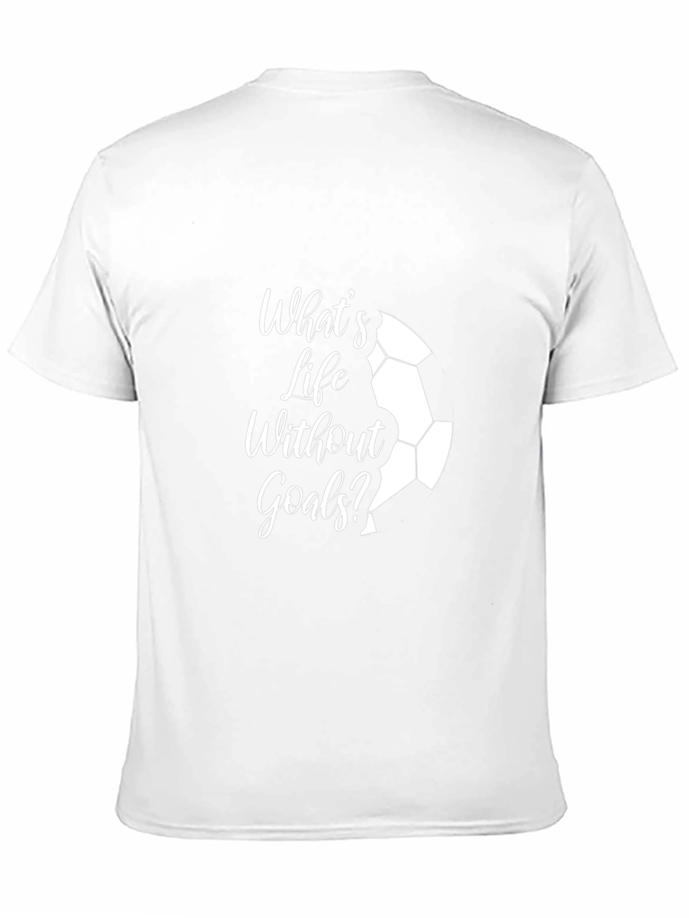 Whats Life Without Goals? Black T-Shirt