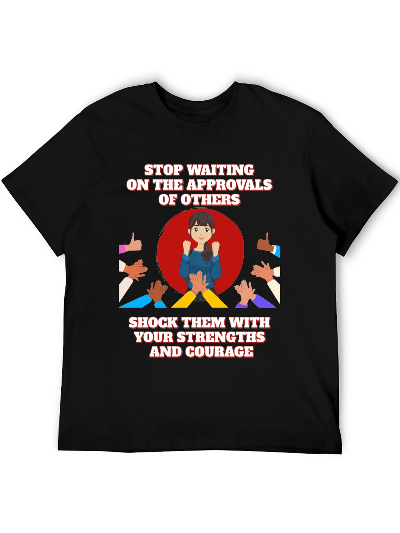Empowerment T-Shirt: Strengths & Courage Design