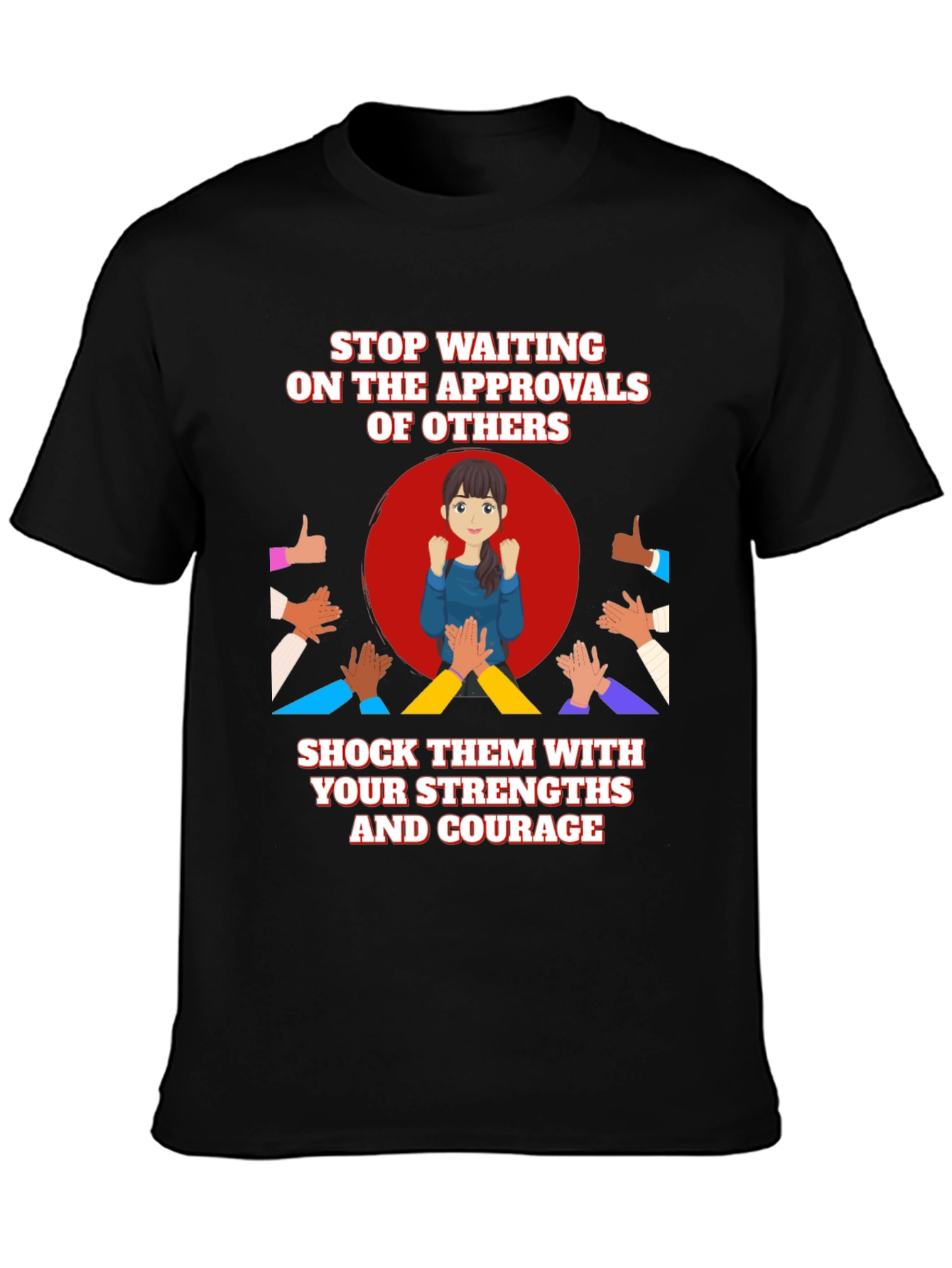 Empowerment T-Shirt: Strengths & Courage Design
