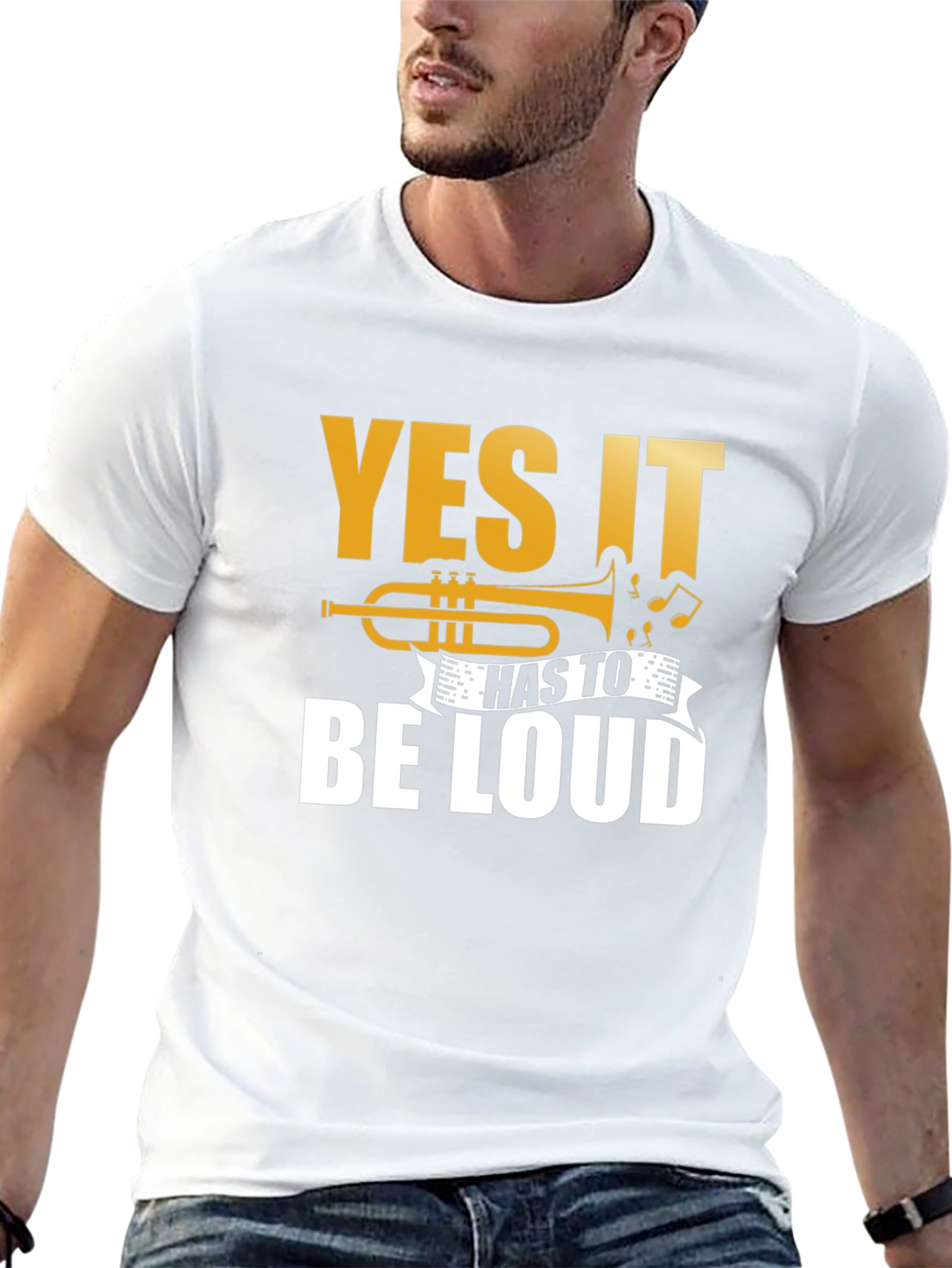 Yes It Has To Be LOUD Trumpet Graphic T-Shirt