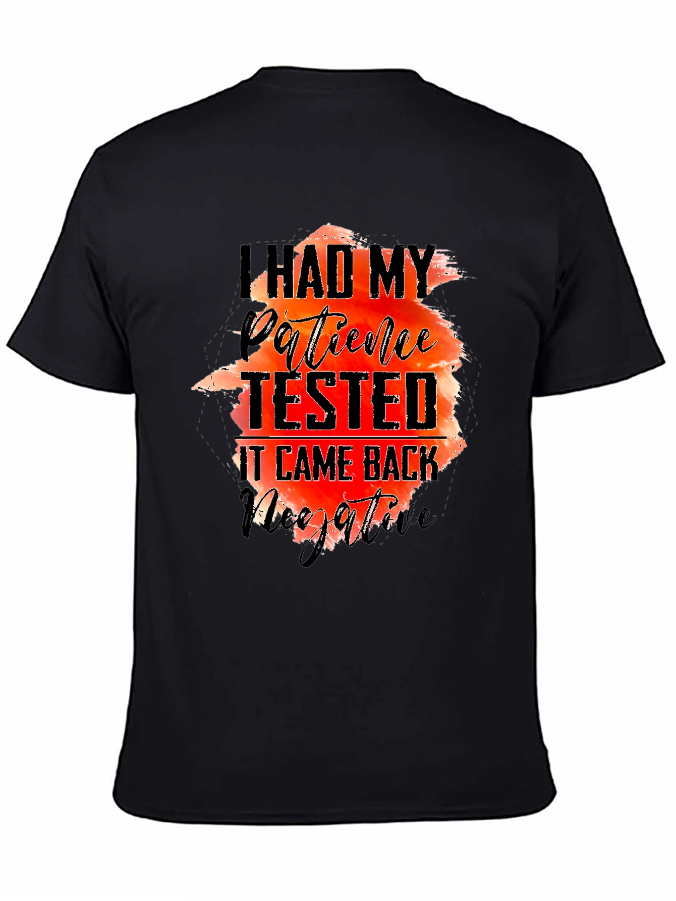 I Had My Patience Tested Black T-Shirt