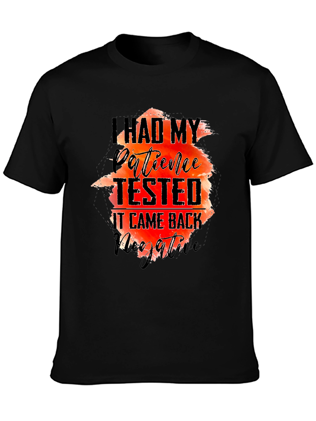 I Had My Patience Tested Black T-Shirt