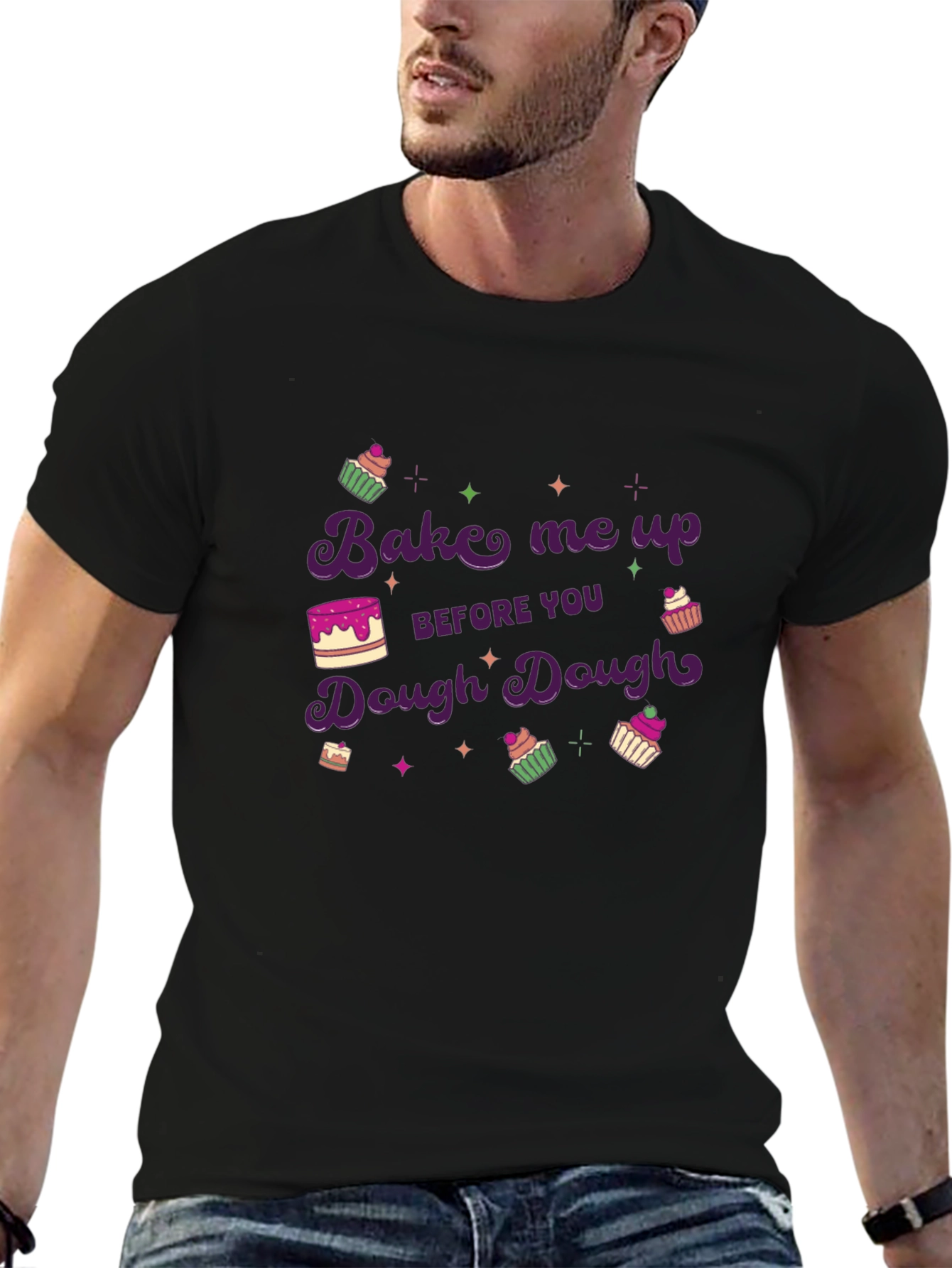 Bake Me Up Dough Dough T-Shirt