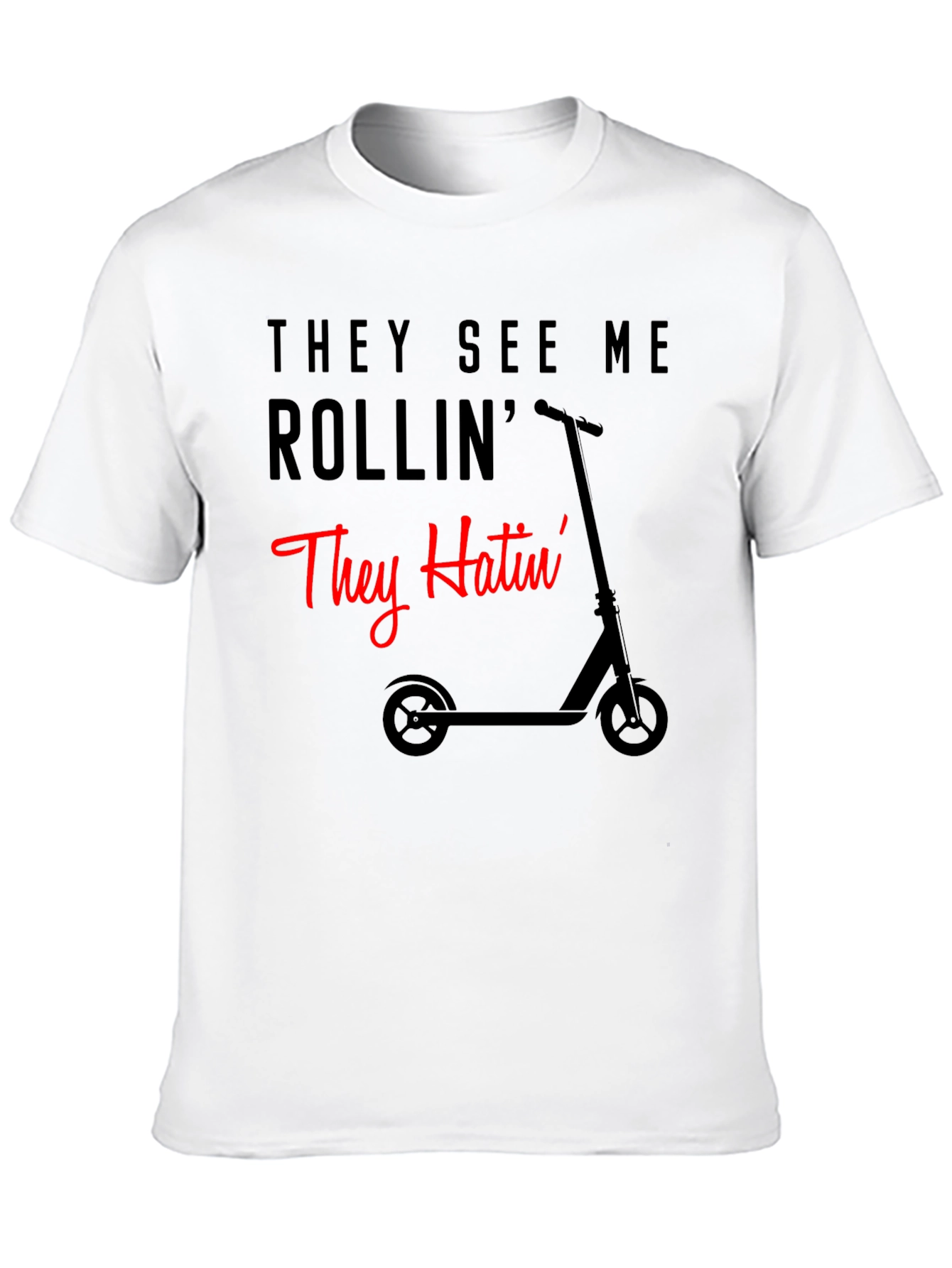 They See Me Rollin Funny Scooter T-Shirt