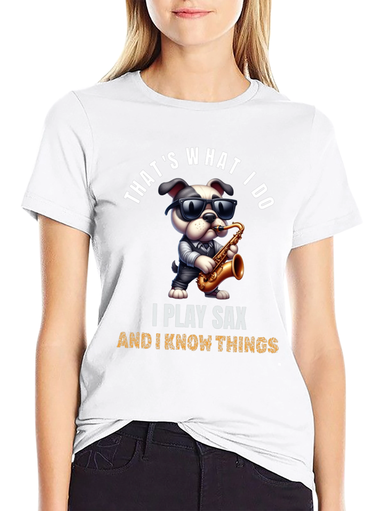 Saxophone Dog T-Shirt: I Play Sax & Know Things!