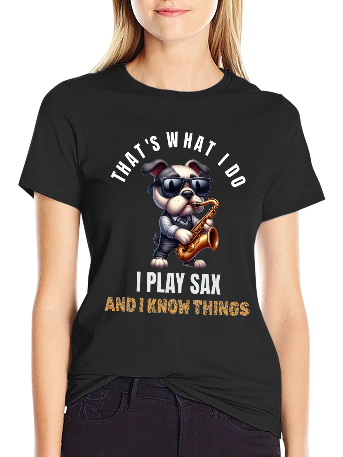 Saxophone Dog T-Shirt: I Play Sax & Know Things!