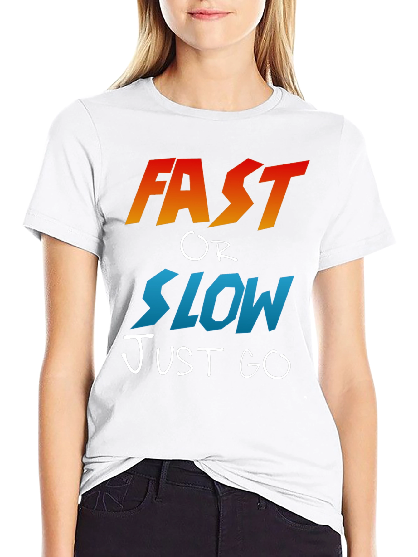 Fast or Slow T-Shirt - Motivational Graphic Tee