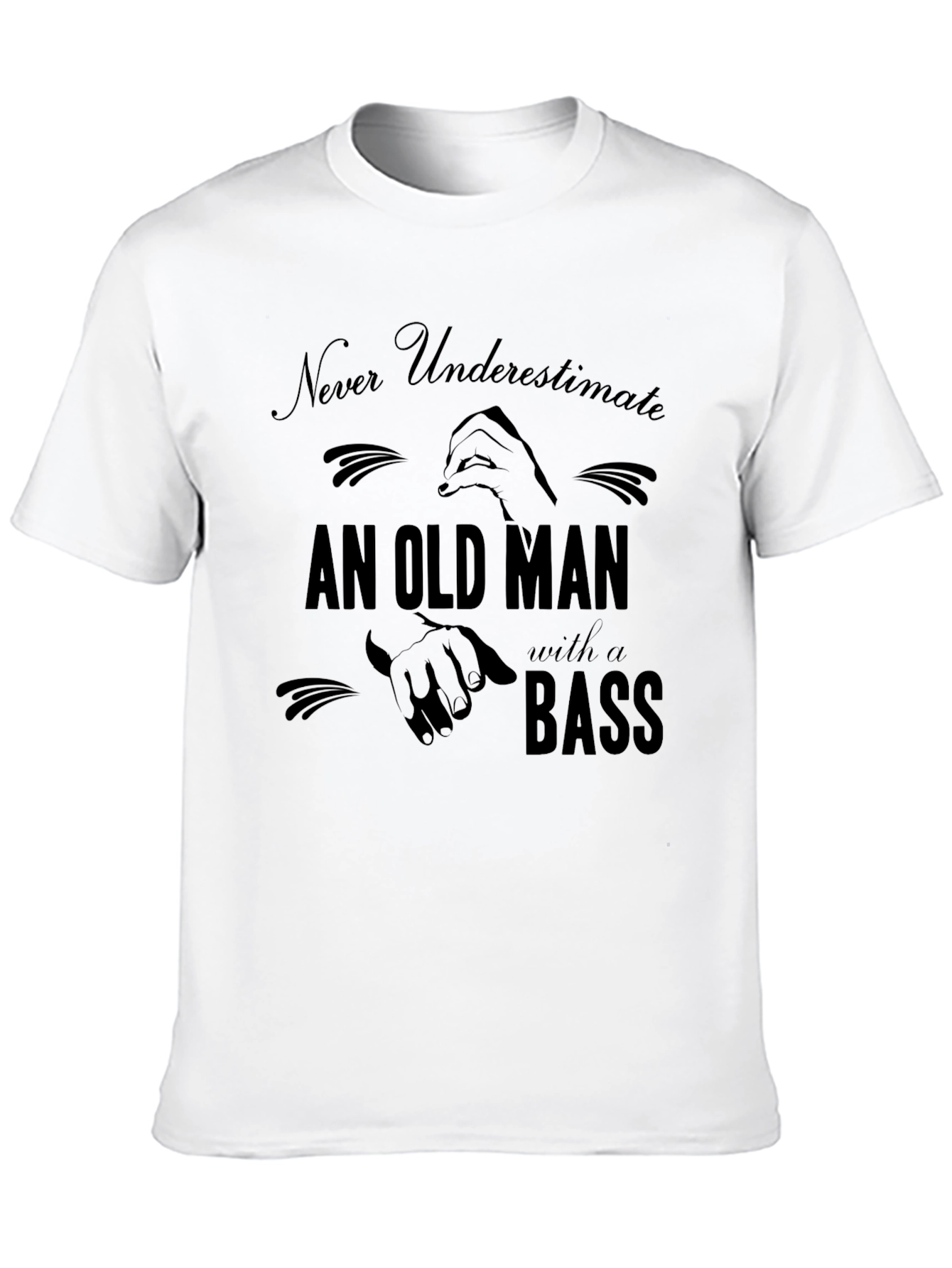 Never Underestimate Old Man with a Bass T-Shirt