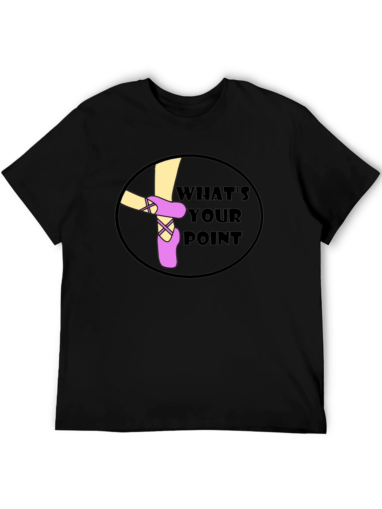 Whats Your Point Ballet T-Shirt