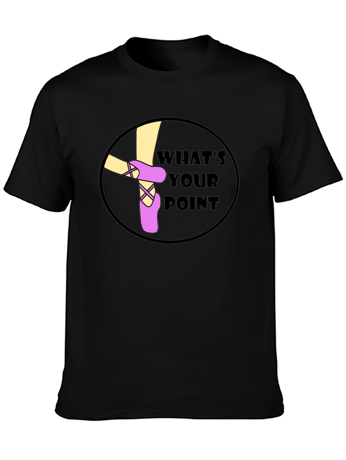 Whats Your Point Ballet T-Shirt