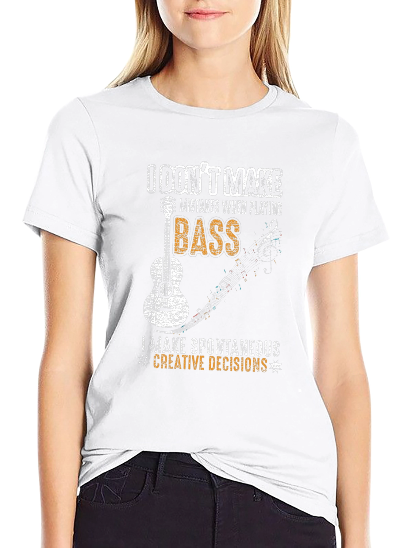 Bass Guitarist T-Shirt - I Dont Make Mistakes!