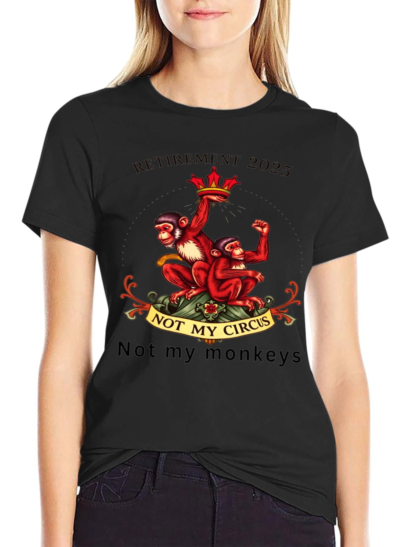 Retirement 2025 Monkey T-Shirt - Not My Circus