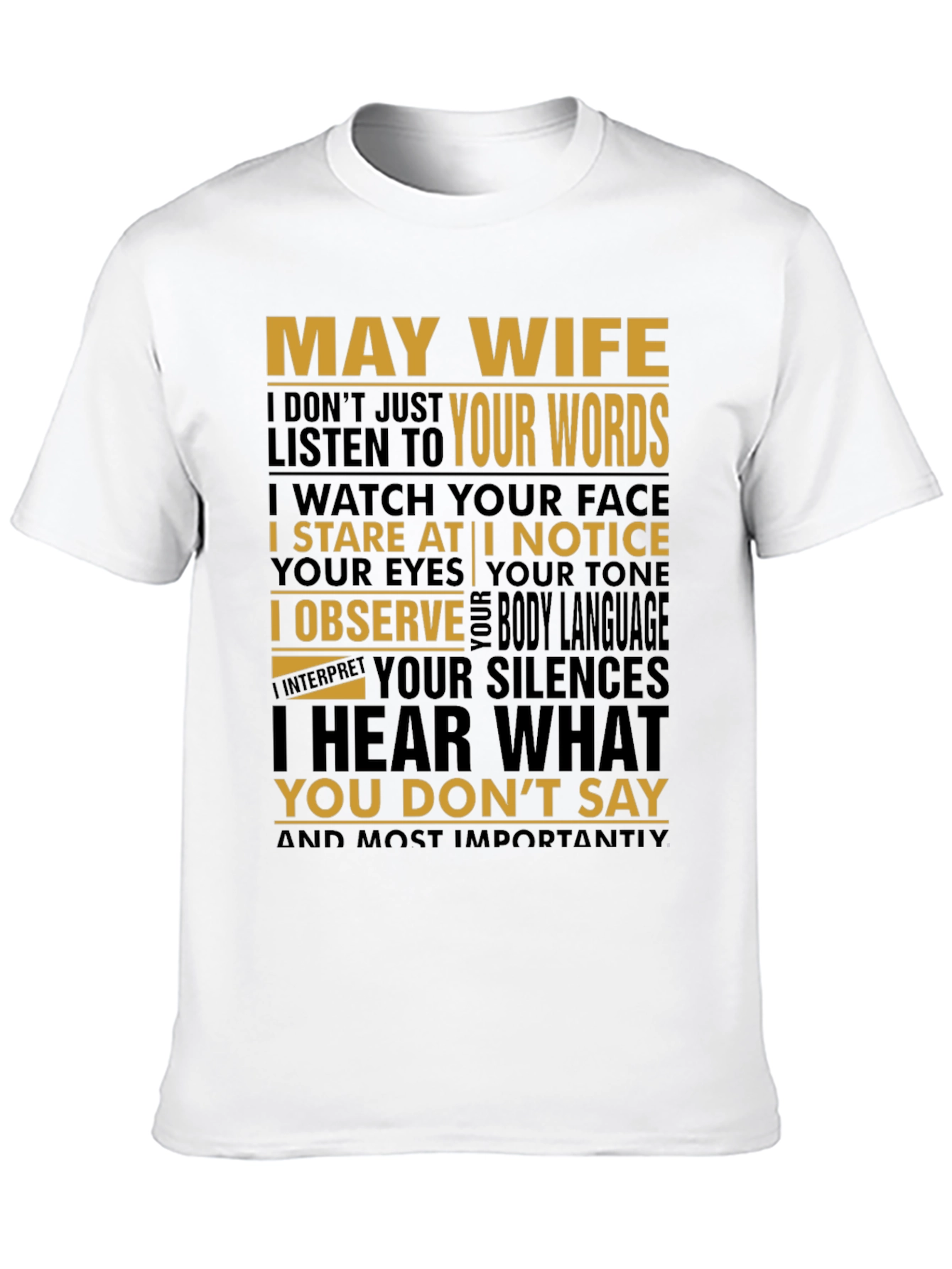 May Wife T-Shirt Funny Husband Tee