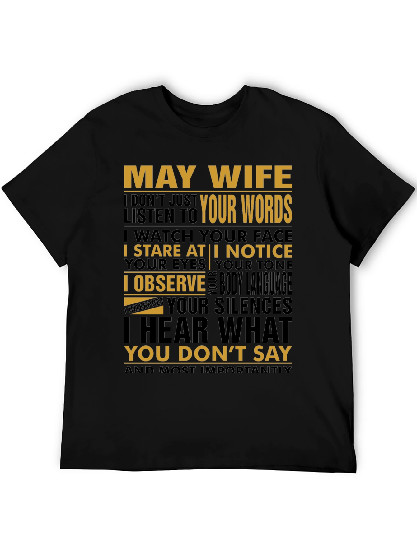 May Wife T-Shirt Funny Husband Tee