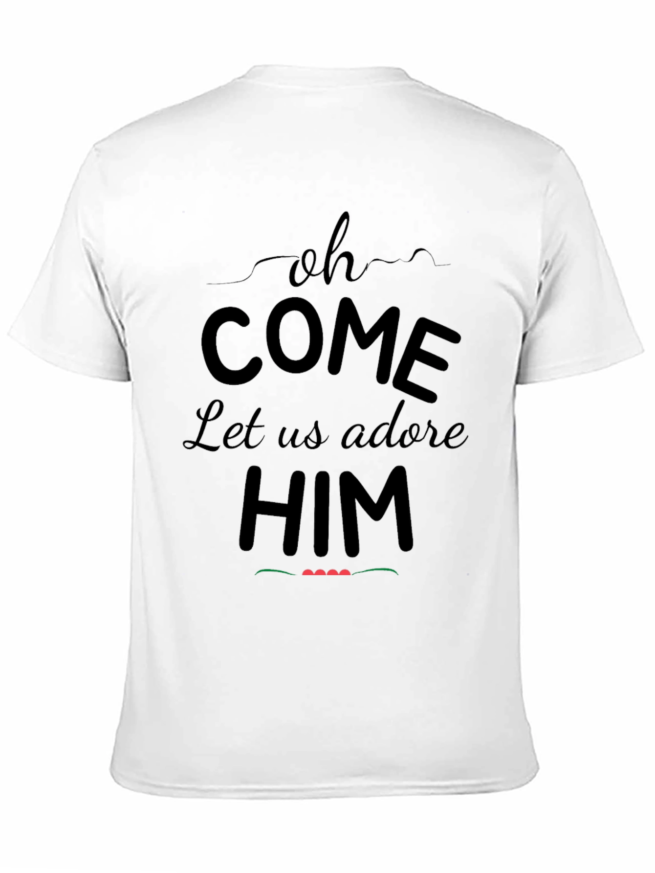 Oh Come Let Us Adore Him Christmas T-Shirt