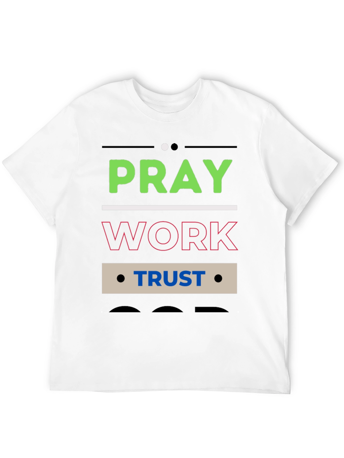 Pray Work Trust Graphic T-Shirt - Black