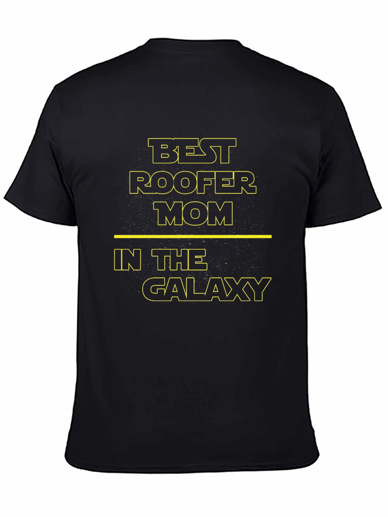 Best Roofer Mom in the Galaxy T-Shirt