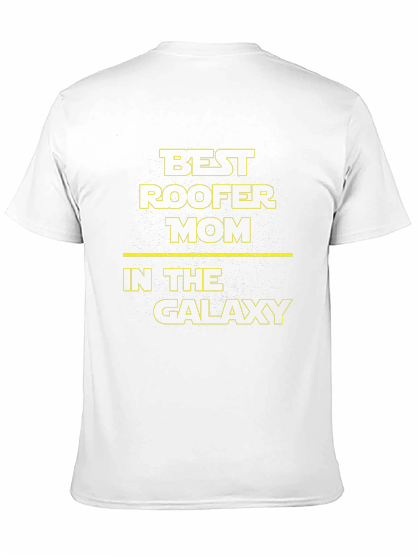 Best Roofer Mom in the Galaxy T-Shirt