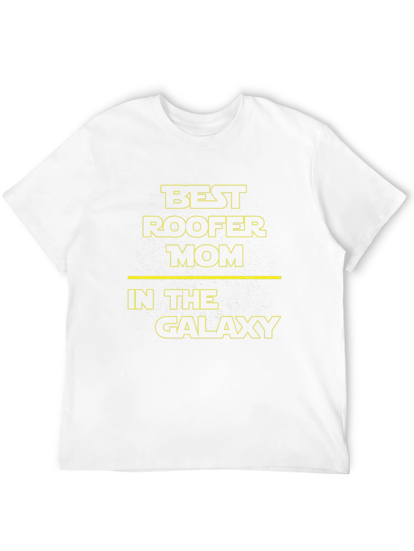 Best Roofer Mom in the Galaxy T-Shirt