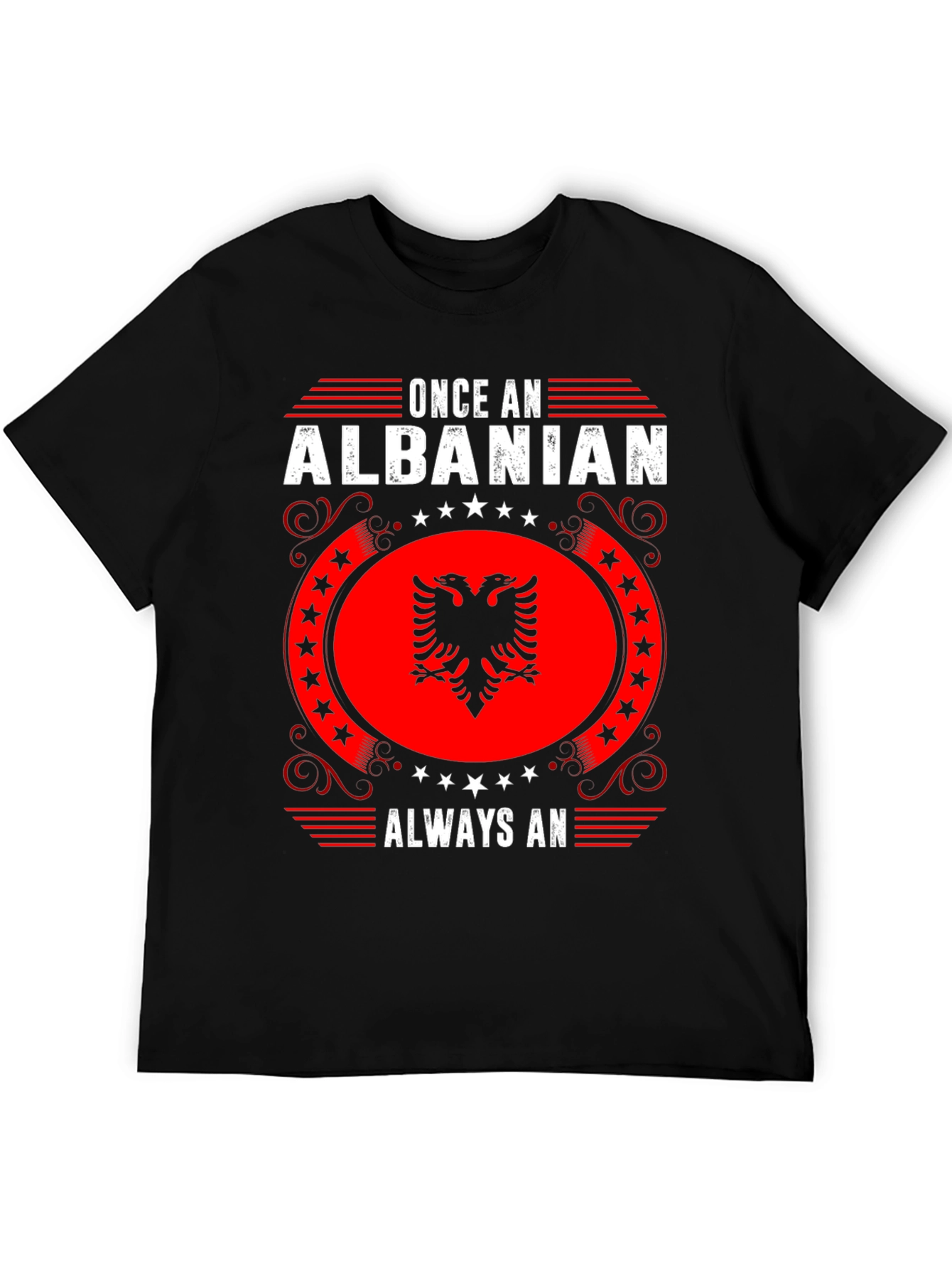 Once Albanian Always An T-Shirt