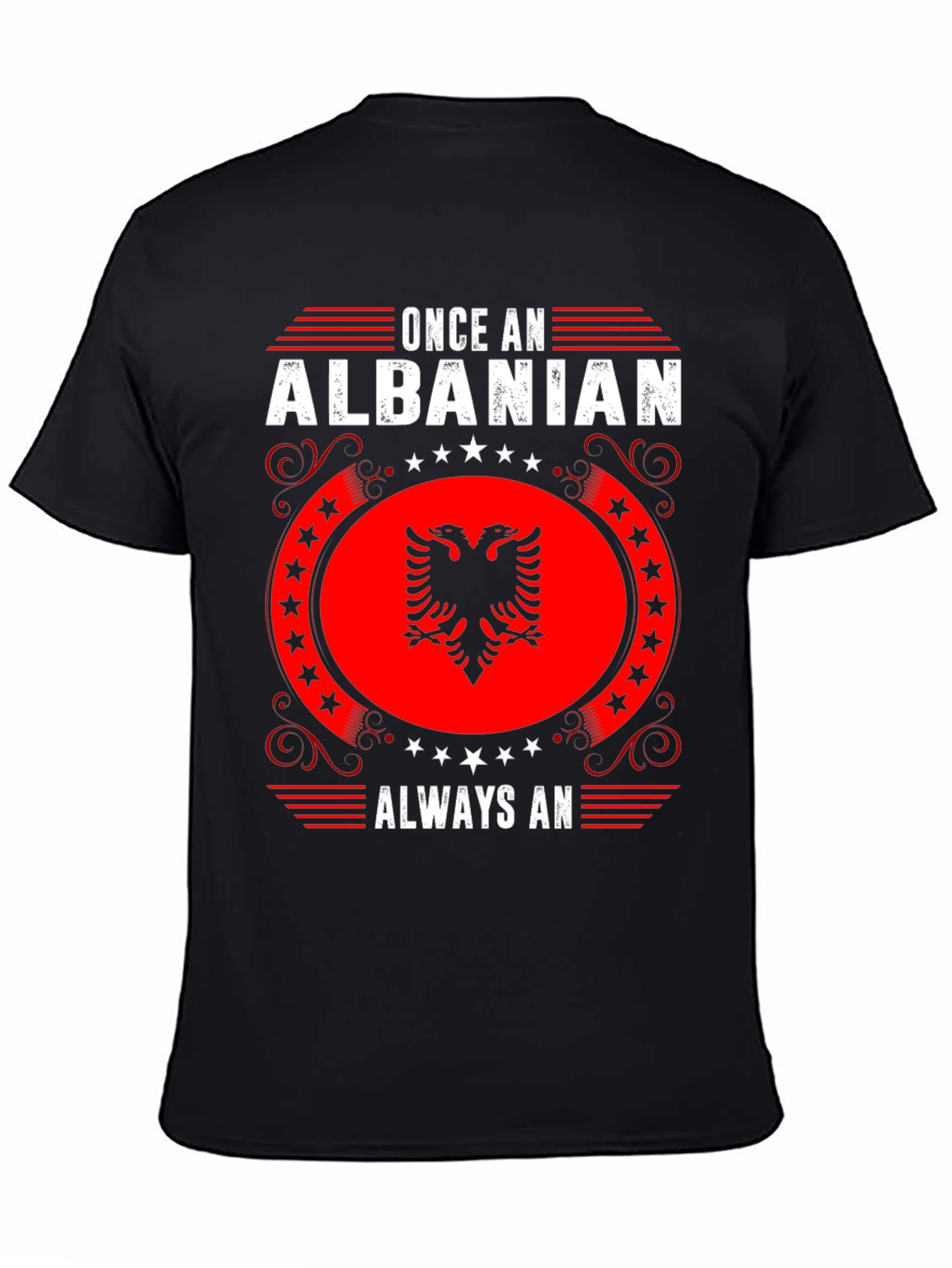 Once Albanian Always An T-Shirt