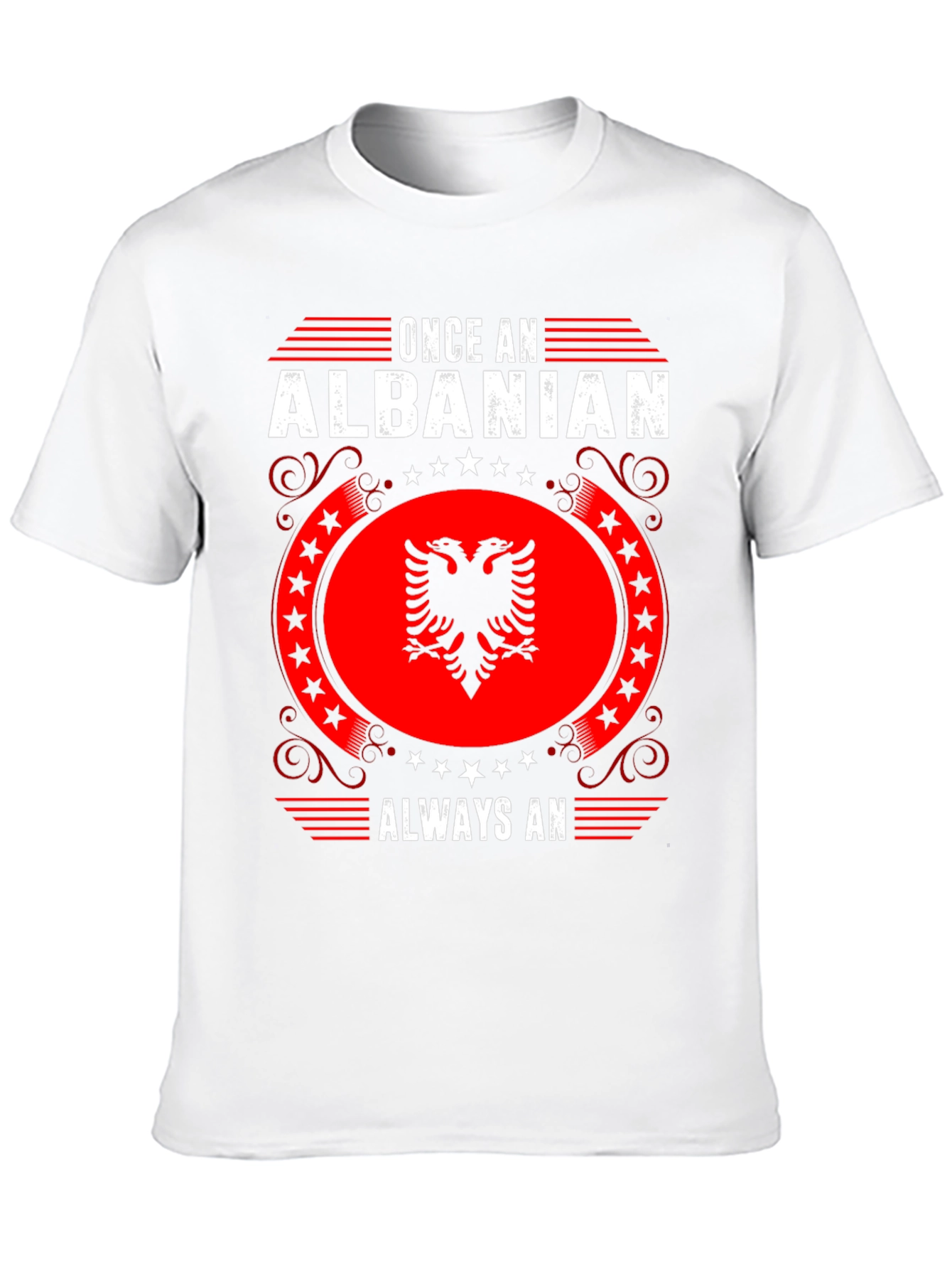 Once Albanian Always An T-Shirt