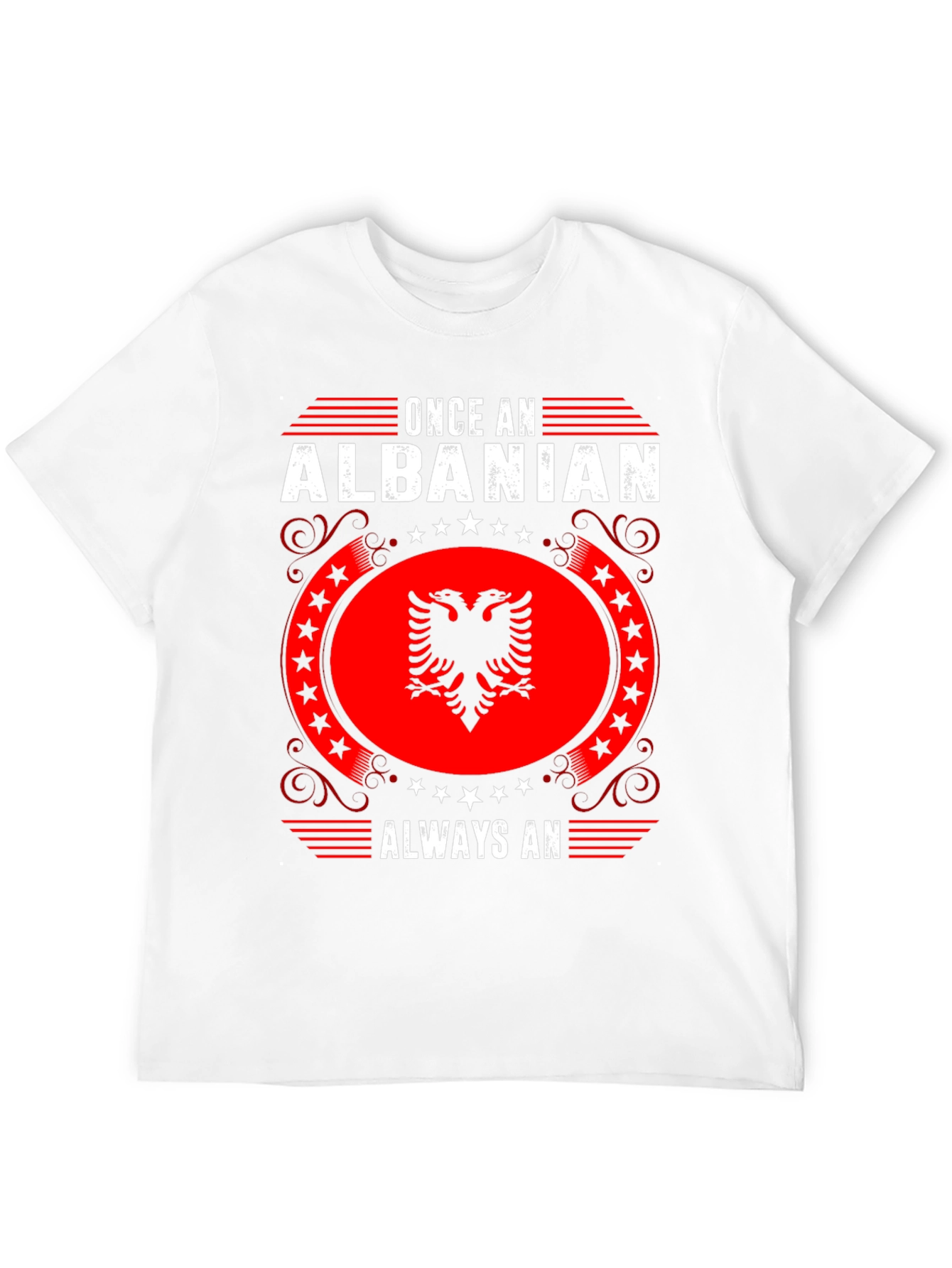 Once Albanian Always An T-Shirt